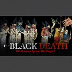 The Black Death: Did Humans Spread the Plague?