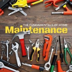 Fundamentals of Home Maintenance: From Repairs to Renovations