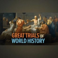 The Great Trials of World History and the Lessons They Teach Us
