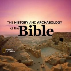 The History and Archaeology of the Bible
