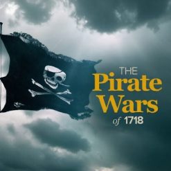 Pilot Lecture: The Pirate Wars of 1718