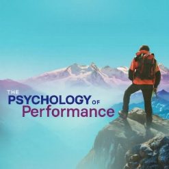 The Psychology of Performance: How to Be Your