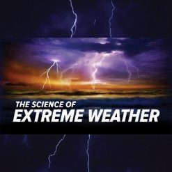 The Science of Extreme Weather
