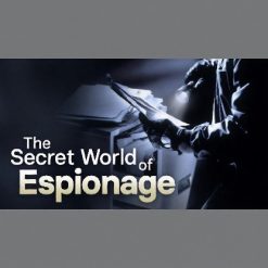The Secret World of Espionage