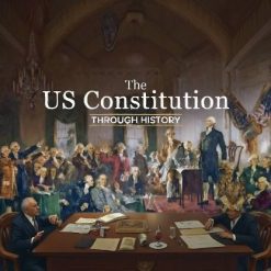 The US Constitution through History
