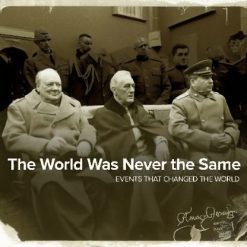 The World Was Never the Same: Events That Changed History