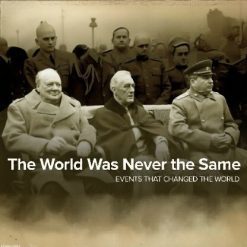 The World Was Never the Same: Events That Changed History