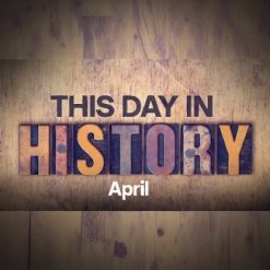 This Day in History: April