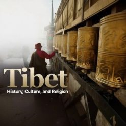 Tibet: History, Culture, and Religion