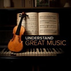 How to Listen to and Understand Great Music, 3rd Edition