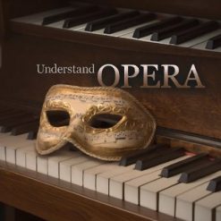 How to Listen to and Understand Opera