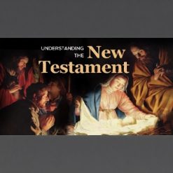 Understanding the New Testament