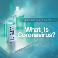 Viral Intelligence: What Is Coronavirus?