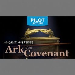 Pilot Lecture: Ancient Mysteries - The Ark of the Covenant