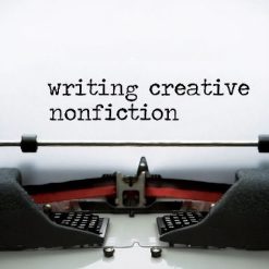 Writing Creative Nonfiction