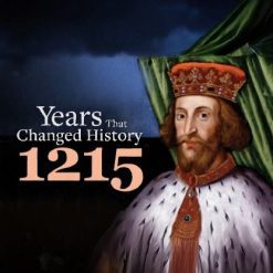 Years That Changed History: 1215