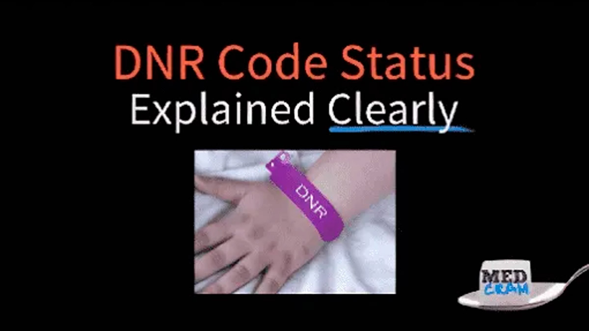 DNR Code Status Explained Clearly – Medcram
