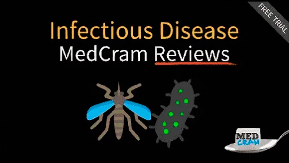 MedCram Reviews — Concise, Clinically Relevant Infectious Disease Updates for Busy Clinicians